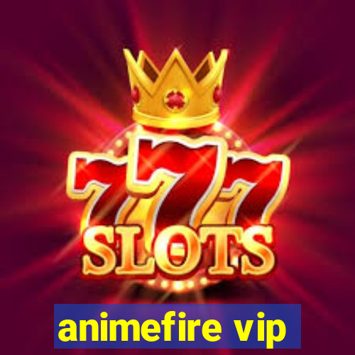 animefire vip